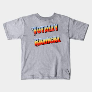 Totally Radical 80s Nostalgia Kids T-Shirt